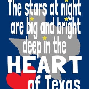 The stars at night/Are big and bright/Deep in the heart of Texas